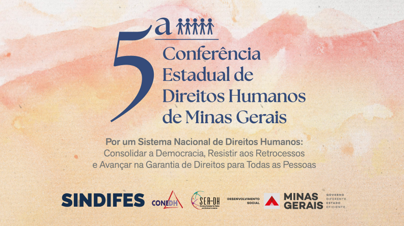 Sedese anuncia novas datas para 5ª Conferência Estadual de Direitos Humanos