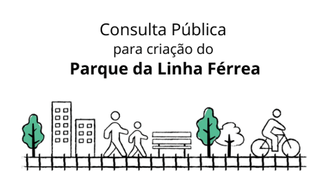 Governo de Minas e municípios de BH e Nova Lima divulgam nova Consulta Pública sobre a criação do Parque da Linha Férrea