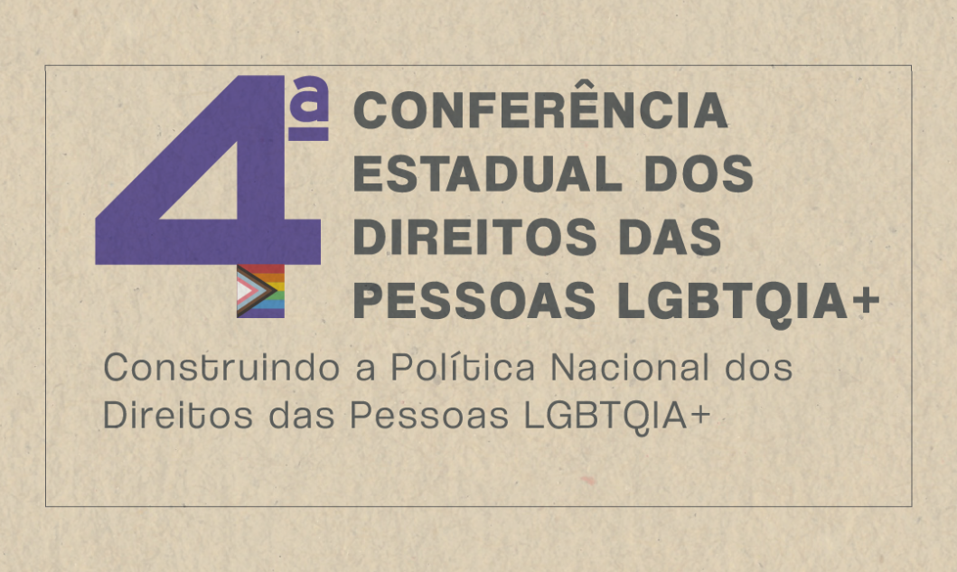 Sedese divulga orientações aos municípios para 4ª Conferência Estadual LGBTQIAPN+ 